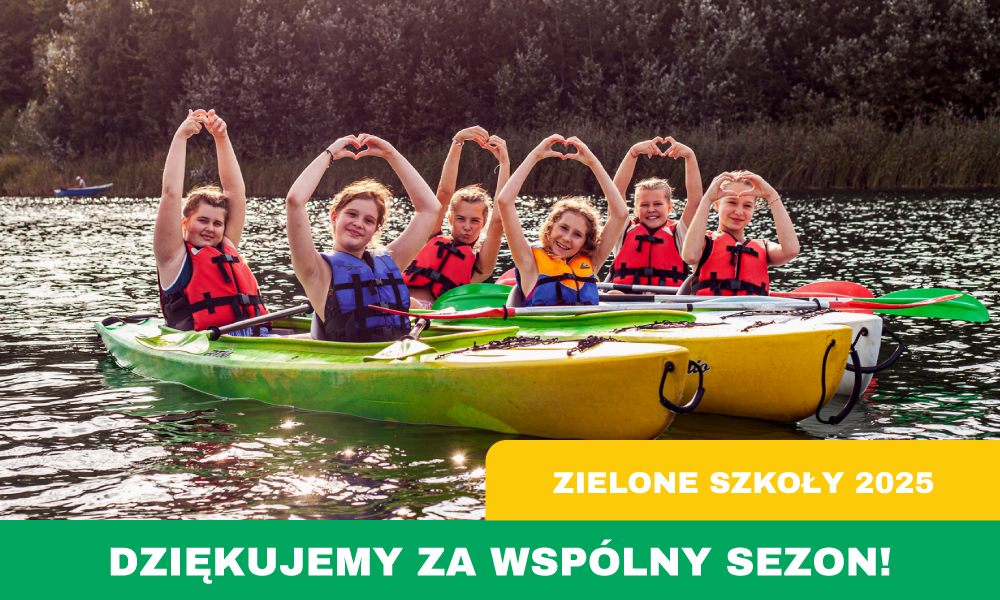 zielone szkoły 2025 - podsumowanie sezonu